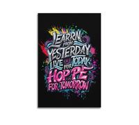 WAKALEMON Learn From Yesterday Live For Today Hope For Tomorrow Motivational Poster Inspired Quote Wall Art Decorative Canvas Posters for Bedroom Living Room16x24inch(40x60cm) Unframe-style
