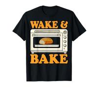 Wake and Bake - Funny Sourdough Bread Baker Baking Gifts T-Shirt