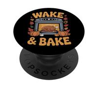 Wake And Bake Funny Thanksgiving Turkey Day Meal Chef Dad PopSockets Adhesive PopGrip