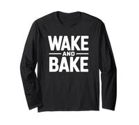 Wake and Bake Long Sleeve T-Shirt