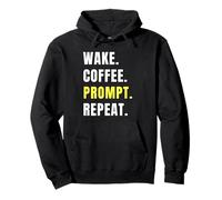 Wake Coffee Prompt Repeat Funny AI Tech Humor Pullover Hoodie