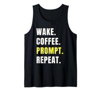 Wake Coffee Prompt Repeat Funny AI Tech Humor Tank Top