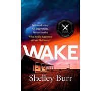 WAKE: Completely gripping and page-turning Australian crime fiction with a killer twist