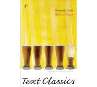 Wake In Fright (Text Classics)