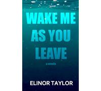 Wake Me as You Leave