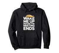 Wake Me Up Before The Meeting Ends Office Nap Pullover Hoodie