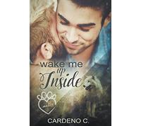 Wake Me Up Inside: Volume 1 (Mates Collection)