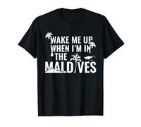 Wake Me Up When I’m In The Maldives - Funny Tropical T-Shirt