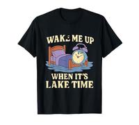 Wake Me Up When It's Lake Time Lake Life Graphic T-Shirt