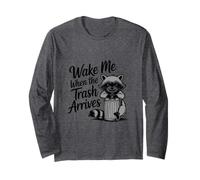 Wake Me Up When Trash Arrives Funny Panda Raccoon Meme Long Sleeve T-Shirt
