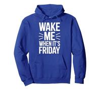 Wake Me When It's Friday Fun Slogan Office Work Job Pullover Hoodie, Adult Unisex, Royal Blue, XX-Large