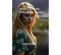 Wake of the Storm: Shapers of the Morning