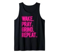 Wake Pray Grind Repeat Bold Motivational Hustle Fuchsia Text Tank Top