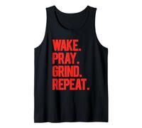 Wake Pray Grind Repeat Bold Motivational Hustle Red Text Tank Top