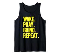 Wake Pray Grind Repeat Bold Motivational Hustle Yellow Text Tank Top