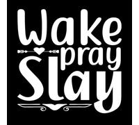 Wake Pray Slay Fine Carving Stickers 54.6x54.6cm Wall beautification White