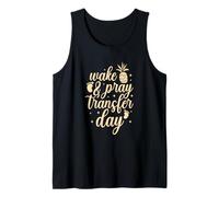 Wake & Pray Transfer Day IVF Mom IVF Dad Pineapple Tank Top
