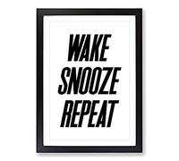 Wake Snooze Repeat Typography Framed Print | A2 Black Framed Wall Art | Ready to Hang | Modern Positive Affirmations Picture | Living Room Bedroom Lounge Office