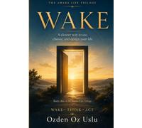 WAKE (The Awake Life Trilogy)