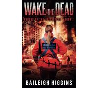 Wake the Dead: 3 (Heroes of the Apocalypse)