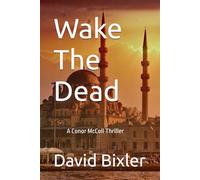 Wake The Dead: (Conor McColl Book #10)