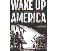 Wake Up America - 1940-1965 25 ans de lutte pour les droits civiques