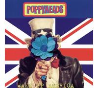 Poppyheads - Wake Up America