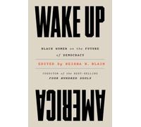 Wake Up America: Black Women on the Future of Democracy