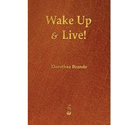 Wake Up and Live!