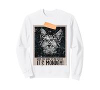 Wake Up and Realize It's Monday Humor Quotes for Cat Lovers Sweatshirt