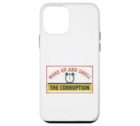 Wake up and Smell Corruption Political Commentary Case for iPhone 12 mini
