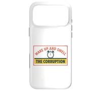 Wake up and Smell Corruption Political Commentary Case for iPhone 17 Pro Max