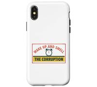 Wake up and Smell Corruption Political Commentary Case for iPhone X/XS