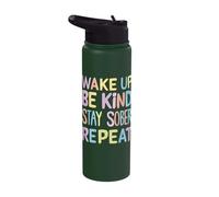 Wake Up Be Kind Stay Sober Repeat Stainless Steel Insulated Water Bottle