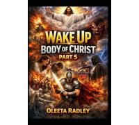 Wake UP BODY OF CHRIST - PART 5: THE HOURS OF FINAL RECKONING. Arise, Shine, and Take Your Position