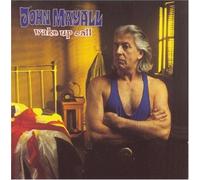 Wake Up Call by John Mayall (1993-04-06)