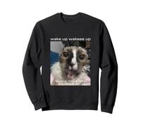 Wake up cat meme funny brainrot cat meme locked in design Sweatshirt