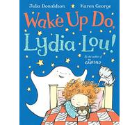Wake Up Do, Lydia Lou!