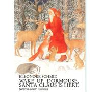 Wake Up, Dormouse, Santa Claus is Here