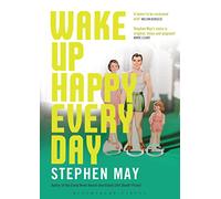 Wake Up Happy Every Day