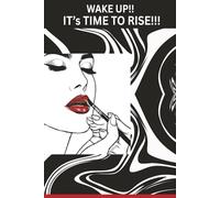 Wake Up!! It's Time To Rise!!!
