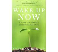 Wake Up Now: A Guide to the Journey of Spiritual Awakening (NTC SELF-HELP)