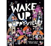 Wake Up, Poppyville!