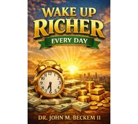 Wake Up Richer Everyday