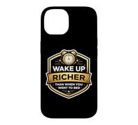 Wake Up Richer Then You Went To Bed Financial Freedom FIRE Case for iPhone 14