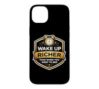 Wake Up Richer Then You Went To Bed Financial Freedom FIRE Case for iPhone 14 Plus