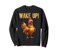 Wake Up Rooster Chicken Morning Humor Farm Animal Lover Sweatshirt