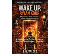Wake Up, Rylan Korr: A Psychological Thriller About the Morning That Changed Everything