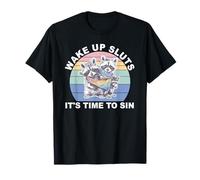 Wake Up S.l.u.t.s It Is Time To Sin Funny Racoon LGBT T-Shirt