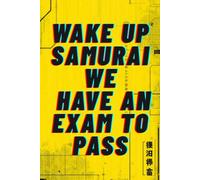 Wake Up, Samurai, We Have an Exam to Pass: Funny Gaming Notebook, College Ruled Lined Journal for Gamers and Students, 110 Pages, 6x9 Inches